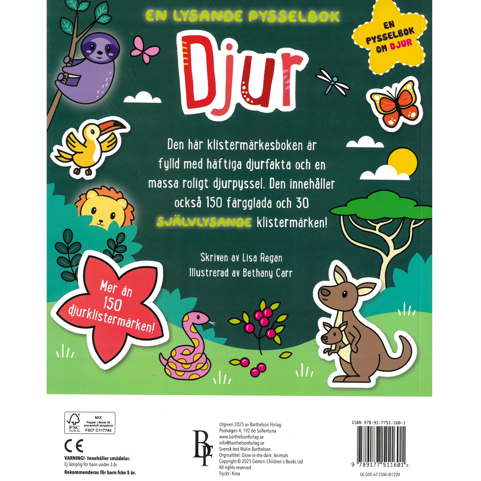 En lysande pysselbok, Djur