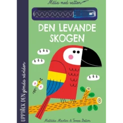 Måla med vatten, Den levande skogen