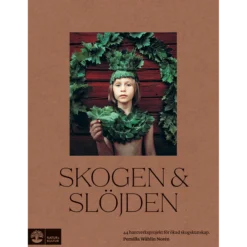 Skogen & slöjden
