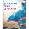 Stickning från Lettland