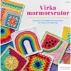 VIrka mormorsrutor